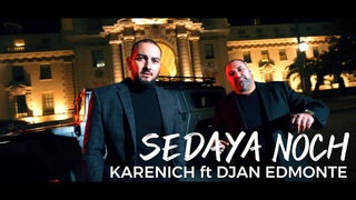 Djan Edmonte ft Karenich - Седая ночь  New Armenian Hit     urax erger 2024