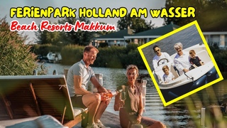 Ferienpark Holland am Wasser - Beach Resorts Makkum