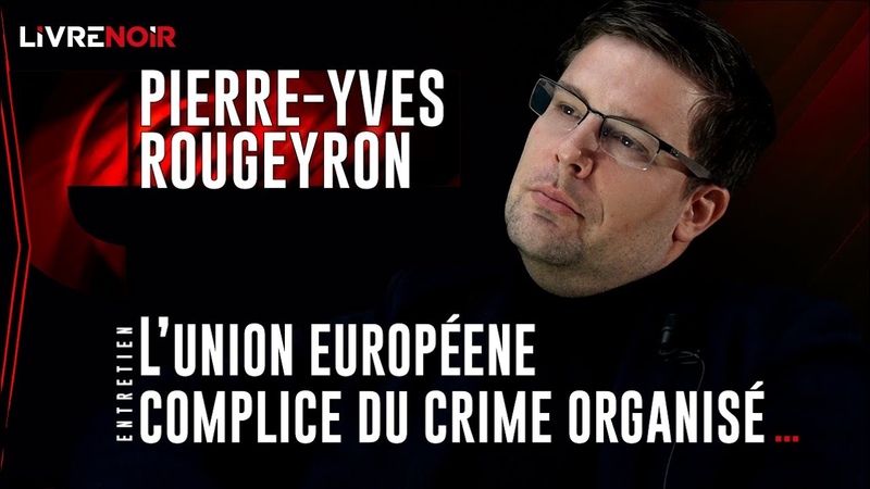 Pierre Yves Rougeyron: Ils trahiront la France pour faire l
