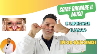 Come drenare il muco e liberare il naso chiuso in 30 secondi