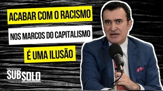 Alysson Mascaro: acabar com o racismo nos marcos do capitalismo é uma ilusão | Cortes Subsolo