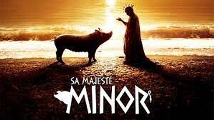 Sa Majesté Minor