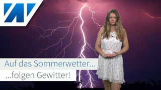 Gefhrliche Wetterlage! Hohes Unwetterpotential am Sonntag: Gewitter beenden das Sommerwetter!