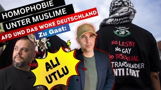 Homophobie unter Muslime I Ali Utlu spricht über seine AfD- Mitgliedschaft & Wokeismus- FLG #37