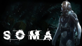 🔴 Стрим SOMA│На высоком уровне сложности│Русская озвучка #3