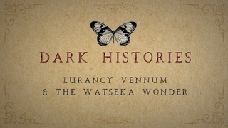 Lurancy Vennum & The Watseka Wonder