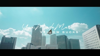 ellow Bucks - You Made Me Official Video