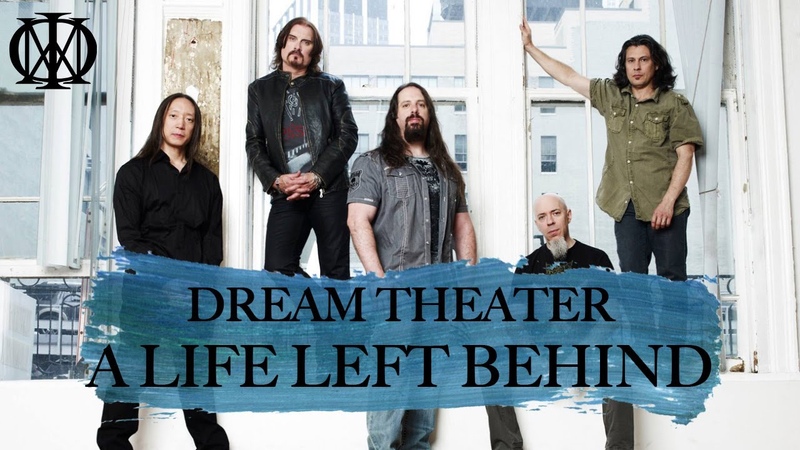 Dream Theater A Life Left Behind Music