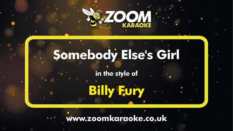 Billy Fury Somebody Elses Girl Karaoke Version from Zoom