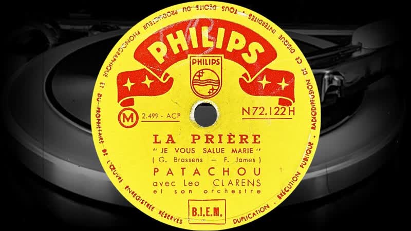 LA PRIÈ RE JE VOUS SALUE MARIE PATACHOU avec Léo CLARENS et son orchestre
