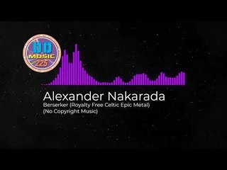 (No Copyright Music) Alexander Nakarada - Berserker (Royalty Free Celtic Epic Metal)