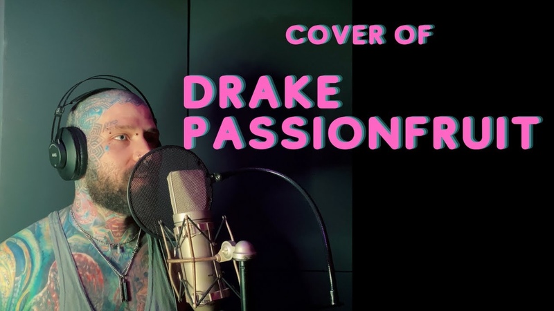 Drake Passionfruit Cover by guy with too many tattoos (hayley williams