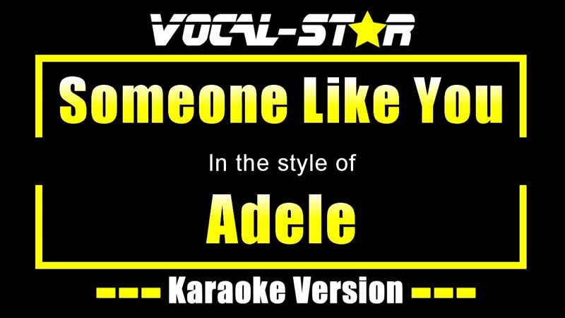 Adele Someone Like You, With Lyrics HD Vocal Star Karaoke 4