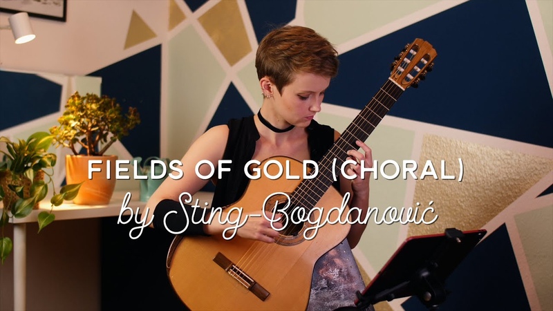 Fields of Gold ( Choral) by Sting, Bogdanović. Stephanie Jones (