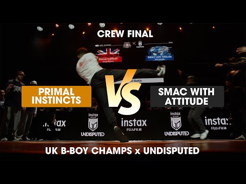 Primal Instincts vs SMAC with Attitude crew final , , stance, , Undisputed x UK B Boy Champs