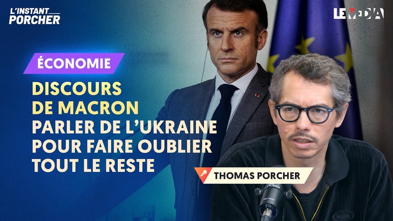 DISCOURS DE MACRON : PARLER DE LUKRAINE POUR FAIRE OUBLIER TOUT LE