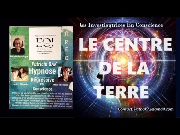Le Centre de la Terre Hypnose Régressive Esotérique