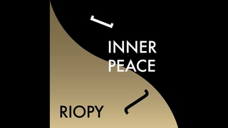RIOPY - Inner Peace Official audio