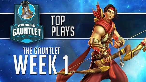 Paladins - The Gauntlet Week 1 - Top Pro Plays