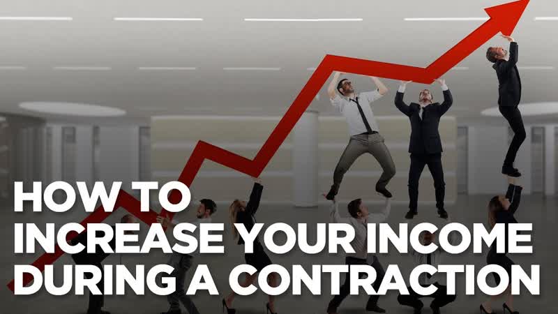 How to Increase Your Income During a Contraction Young