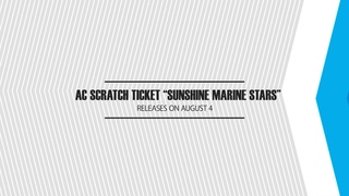 August 4, 2021 (Wed) AC Scratch Ticket “Sunshine Marine Stars” Preview Video