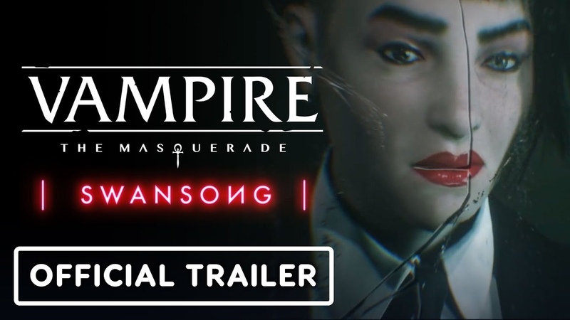 Vampire: The Masquerade Swan Song Official Gameplay Trailer, E3