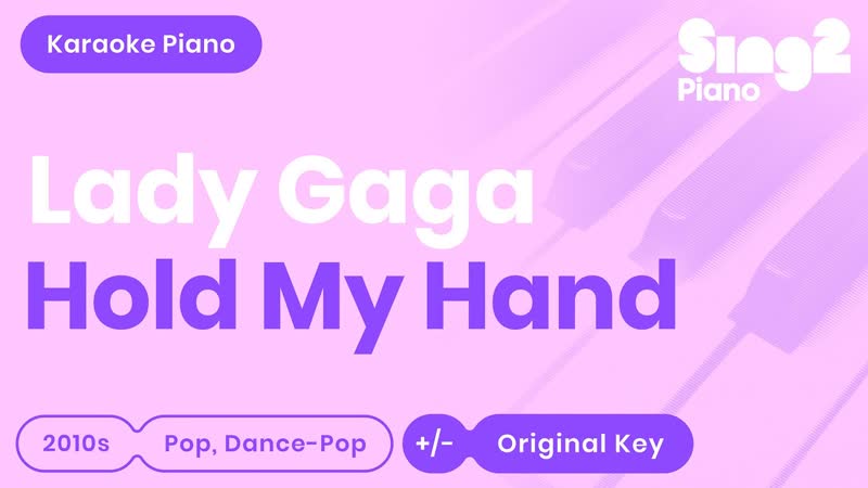 Lady Gaga Hold My Hand ( Piano