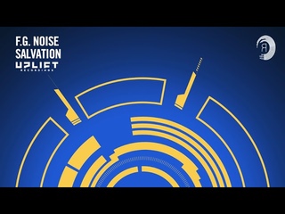 UPLIFTING TRANCE: F.G. Noise - Salvation [Uplift Recordings]