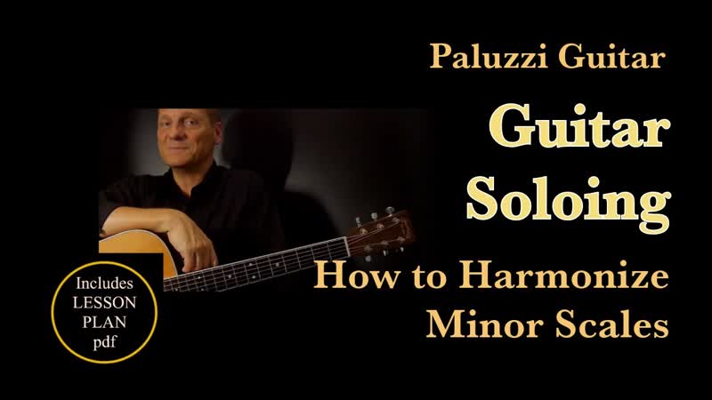 Guitar Soloing Lessons for Beginners How to Harmonize Minor