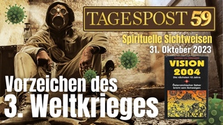 Tagespost 59 - Die Vorzeichen des 3. Weltkrieges